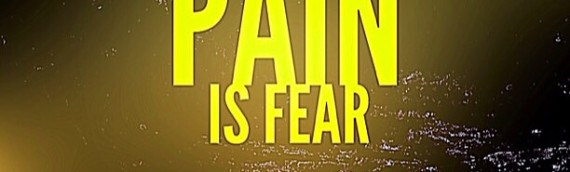 PAIN IS FEAR