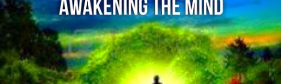 AWAKENING THE MIND