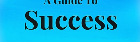 A Guide To Success